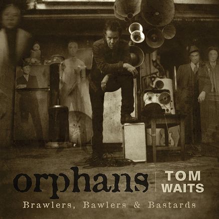 orphans: tres veces tom waits